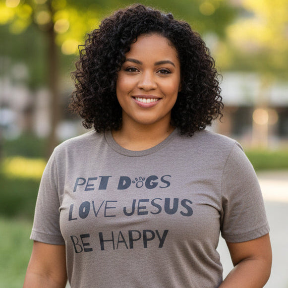 pet dogs love jesus be happy heather brown t-shirt